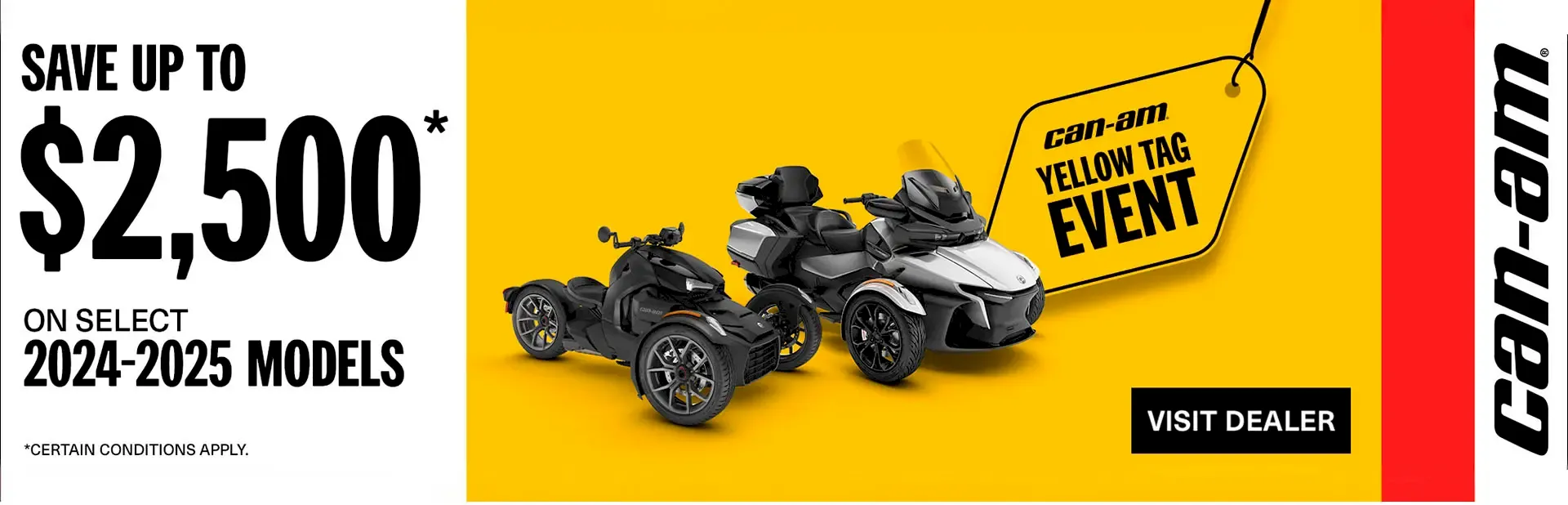 You are currently viewing Save up to $2,500 on select 2024-2025 models (yellow tag)